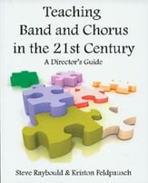 Teaching Band and Chorus in the 21st Century book cover